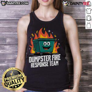 Funny Dumpster Fire Response Team tank top featuring a humorous design, perfect for casual wear and fire-themed events.