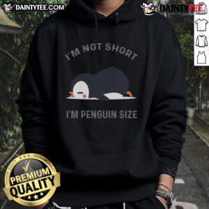 Cute penguin lover hoodie with 'I'm not short, I'm penguin size' slogan, perfect for funny and cozy style.
