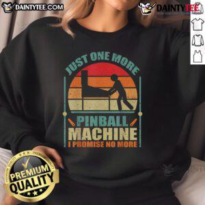 Vintage sunset sweatshirt featuring a humorous 'Just One More Pinball Machine' design, perfect for retro gaming fans.