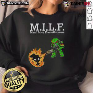 Funny MILF Man I Love Glamethrowers Warhammer 40K sweatshirt featuring a humorous graphic design for fans.