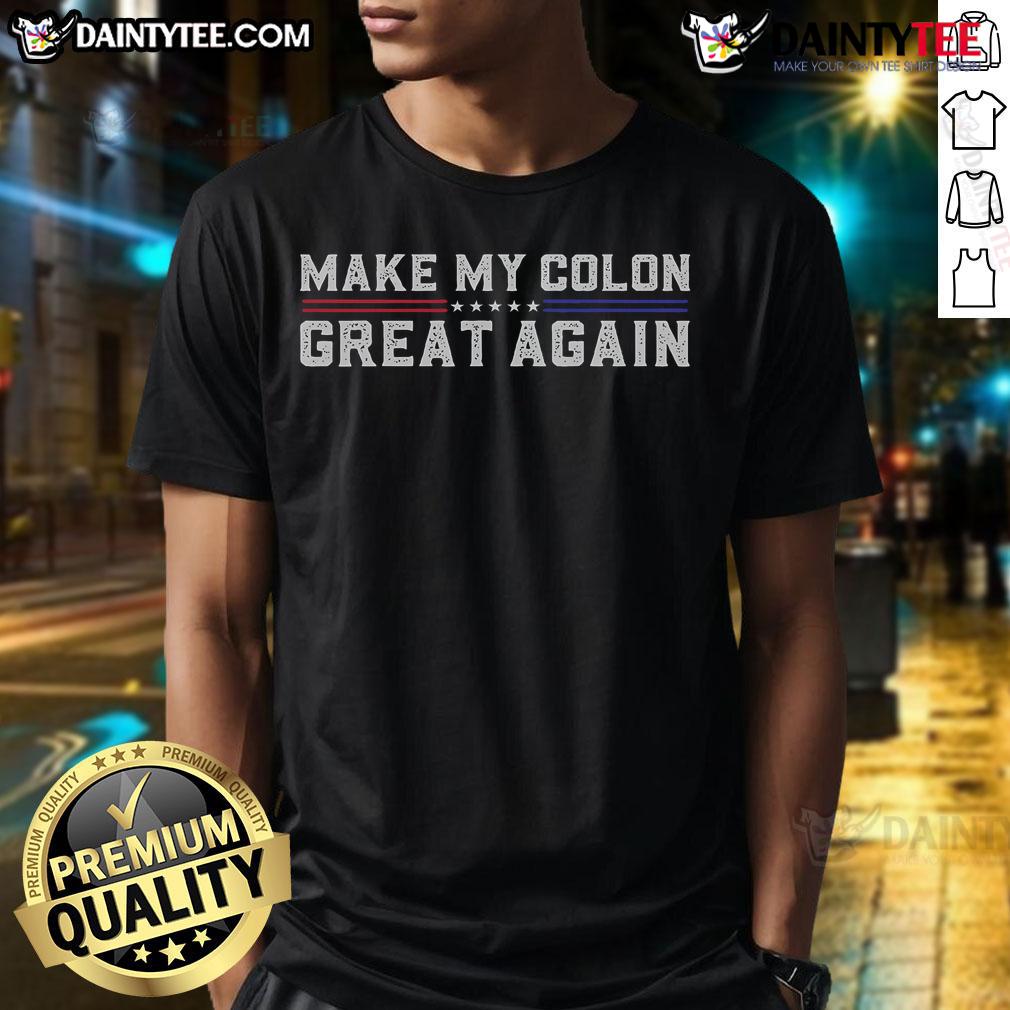 Funny 'Make My Colon Great Again' T-Shirt for colon surgery recovery, featuring humorous design and vibrant colors.