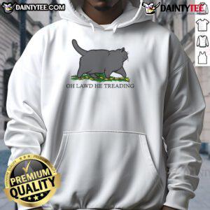 Funny 'Oh Lawd He Treading' Fat Cat Hoodie featuring a humorous graphic of a plump cat, perfect for cat lovers.