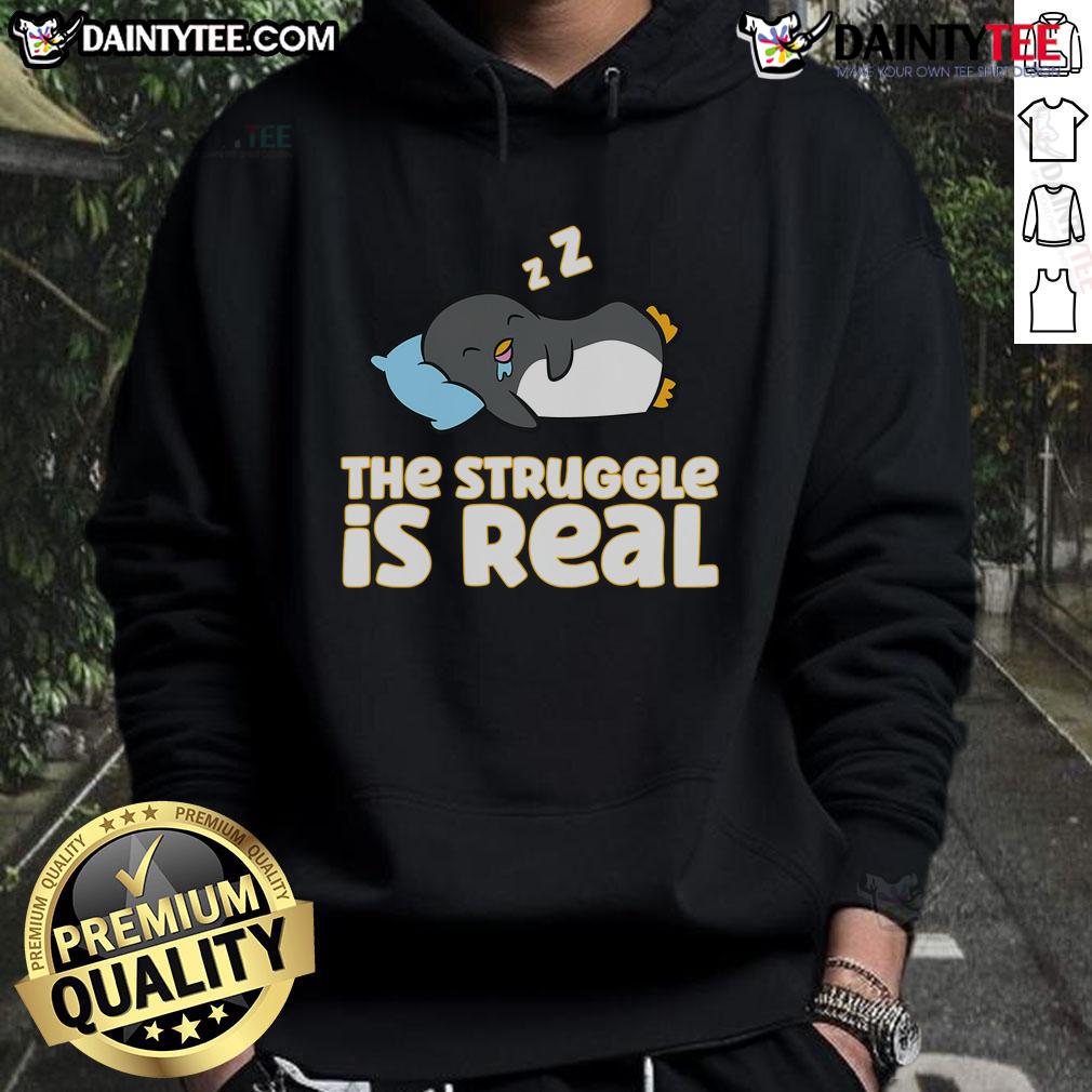 Funny penguin lover hoodie featuring 'The Struggle Is Real' design, perfect for cozy casual wear.