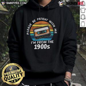 Funny vintage sunset hoodie featuring 'Please be patient, I'm from the 1900s' with a VHS tape design.