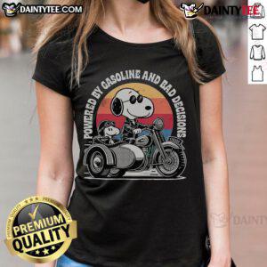 Alt Text: Funny Powered By Gasoline And Bad Decisions tee featuring Snoopy and Woodstock on a three-wheeled motorcycle.