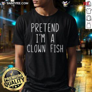 Funny Pretend I'm Clown Fish Costume Halloween T-Shirt featuring a playful clownfish design for easy, lazy costume ideas.