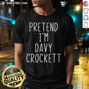 Funny Pretend I'm Davy Crockett lazy Halloween costume t-shirt featuring a playful graphic and casual design.