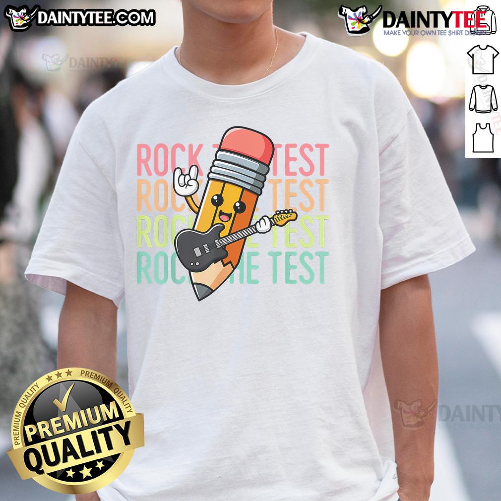 Alt Text: Cute pencil graphic on a t-shirt with Rock The Test Day slogan for teachers, perfect for testing day motivation.
