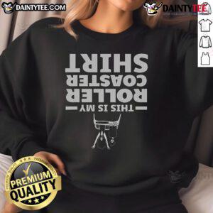 Funny This Is My Roller Coaster sweatshirt for amusement theme park lovers, featuring vibrant graphics and cozy design.