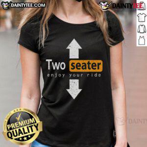 Alt Text: Funny Two Seater Enjoy The Ride swingers wife swapping ladies tee featuring a playful design for fun-loving couples.