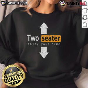 Funny Two-Seater Enjoy The Ride swingers sweatshirt featuring playful design for couples embracing adventurous lifestyle.