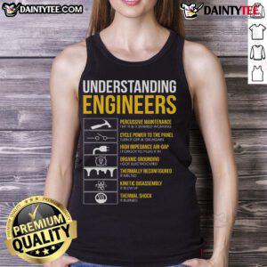 Funny Understanding Engineers Sarcastic Engineering Tank Top featuring a humorous design for engineering enthusiasts.
