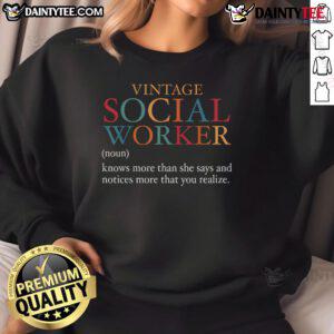 Funny vintage social worker definition sweatshirt showcasing humor in social work for passionate professionals.