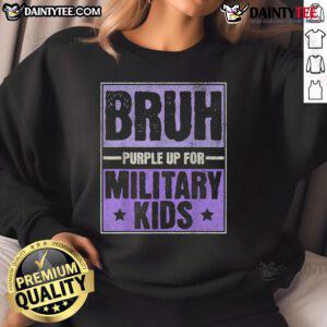 Good Bruh Purple sweatshirt for Military Child Month, celebrating military kids with a stylish and comfortable design.