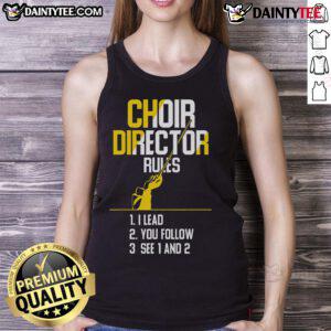 Good Choir Director Rules tank top showcasing a stylish design for choir teachers and choir directors.