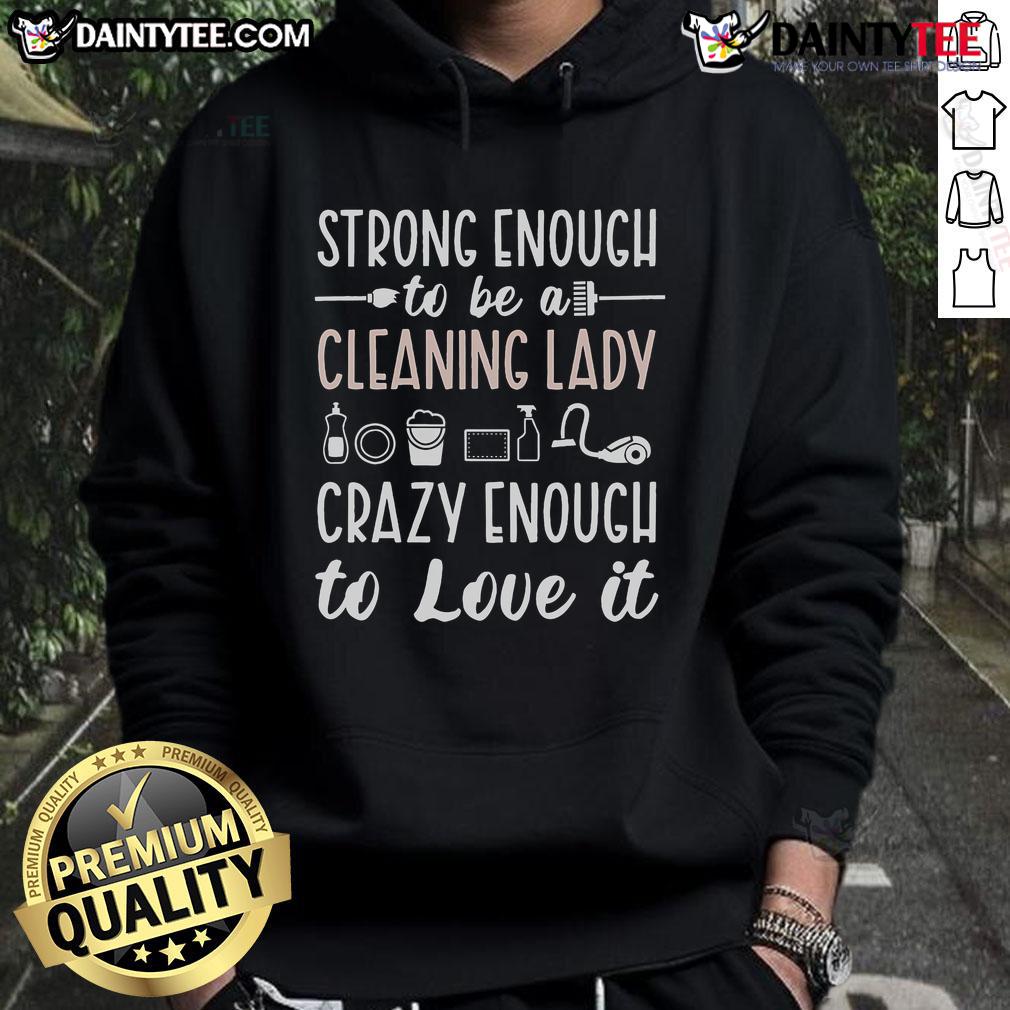 Good Cleaning Lady hoodie showcasing appreciation for cleaners, featuring a stylish design perfect for cleaning professionals.
