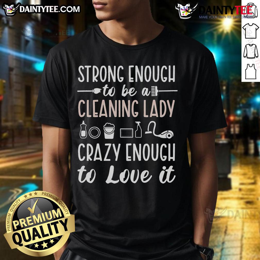 Good Cleaning Lady T-Shirt celebrating cleaners, featuring a stylish design for cleaning ladies' appreciation.