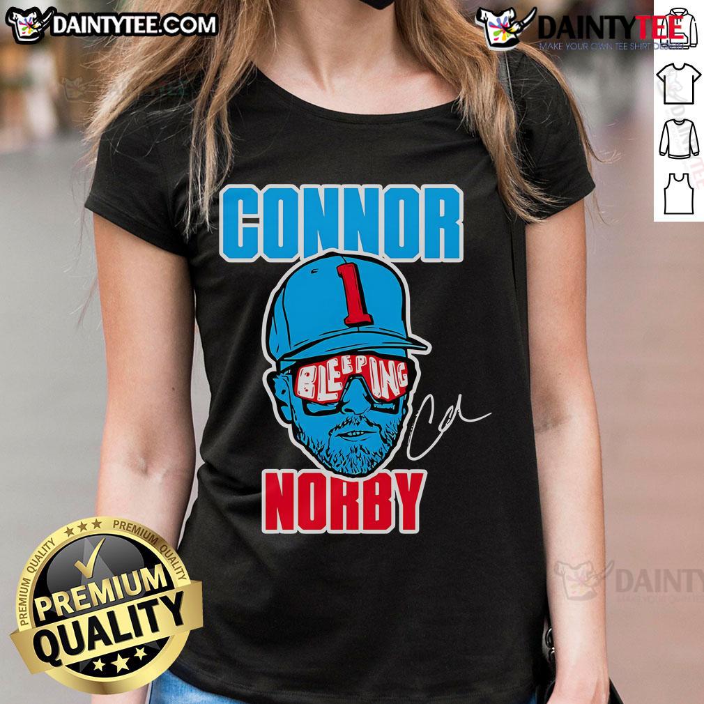 Good Connor Norby Bleeping Ladies Tee featuring a stylish graphic design on a comfortable cotton shirt.