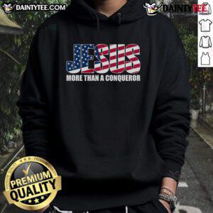 Good Jesus More Than a Conqueror premium hoodie featuring inspirational design, perfect for faith-based fashion enthusiasts.