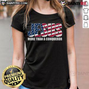 Good Jesus More Than A Conqueror Premium Ladies Tee featuring inspirational design for women who embrace faith.