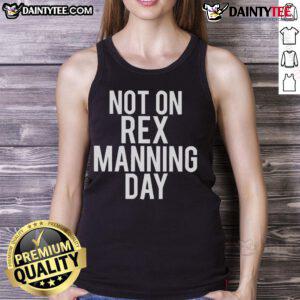 Good Not On Rex Manning Day tank top featuring a stylish design for fans of the classic 90s film, Empire Records.
