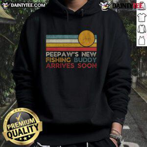 Good Peepaws New Fishing Buddy Arrives Soon hoodie for new dads celebrating Father's Day with a fun fishing theme.