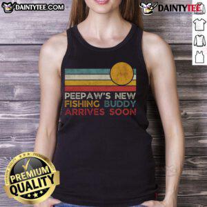 Good Peepaws New Fishing Buddy Arrives Soon tank top for new dads celebrating Father's Day with humor and style.