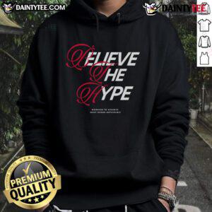 Happy Believe The Hype hoodie showcasing motivational design, perfect for inspiring those working to achieve the impossible.
