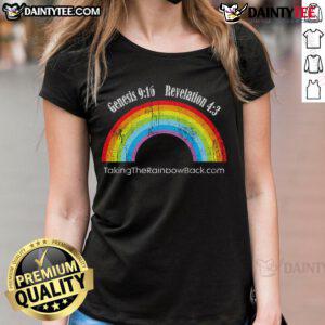Hot Genesis 9:16 Revelation 4:3 Taking the Rainbow Back Ladies Tee showcasing vibrant colors and meaningful design.