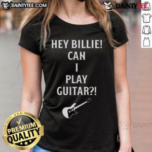 Alt Text: Official Tommy Lloyd wearing the Hey Billie Can I Play Guitar ladies tee, showcasing a stylish casual look.