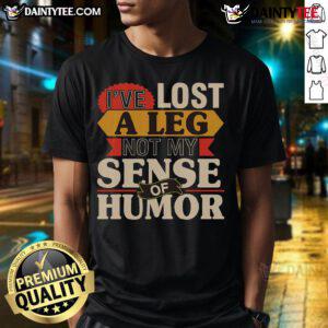 Alt Text: Original I've Lost A Leg Not My Sense Of Humor handicap ampu t-shirt featuring a humorous design for amputees.