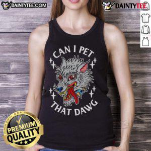 Stylish tank top featuring 'Can I Pet That Dawg' wolf tattoo art, perfect for dog lovers and tattoo enthusiasts.