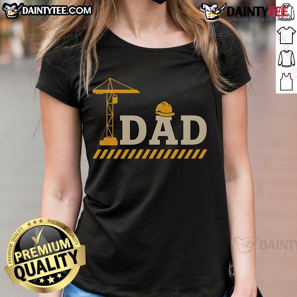 Alt Text: Awesome Construction Dad Father's Day Ladies Tee featuring a fun design for celebrating dads in construction.
