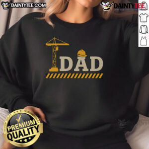 Awesome Construction Dad Fathers Day Sweatshirt featuring a bold design perfect for celebrating dad's special day.