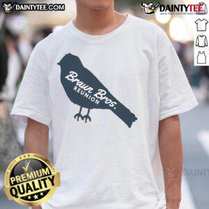 Alt Text: Cute Braun Brothers Reunion Bird T-Shirt featuring colorful bird graphics, perfect for family gatherings and casual wear.
