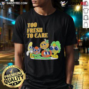 Alt Text: Cute Too Fresh Too Care Cartoon T-Shirt featuring a vibrant cartoon design, perfect for casual wear and fun style.