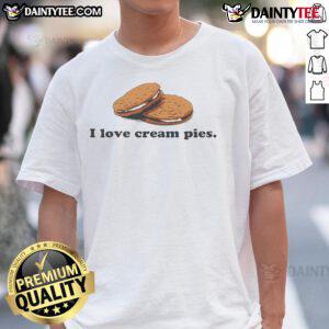 Funny I Love Cream Pies T-Shirt featuring a playful graphic and vibrant colors, perfect for dessert lovers.