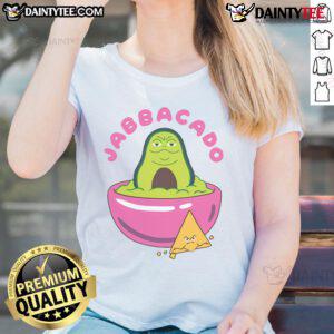 Funny Jabbacado The Hutt guacamole ladies tee featuring a humorous design for avocado lovers and Star Wars fans.