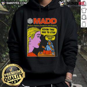 Funny MADD Mothers Against Dungeons and Dragons hoodie featuring a humorous design and vibrant colors.