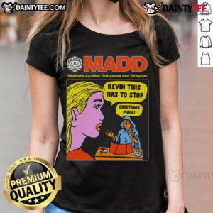 Funny MADD Mothers Against Dungeons and Dragons ladies tee featuring a humorous graphic design for gamers.