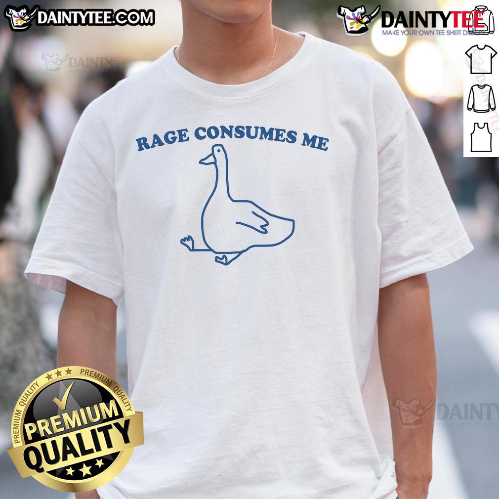 Funny Rage Consumes Me Silly Goose T-Shirt featuring a humorous design perfect for animal lovers and meme enthusiasts.
