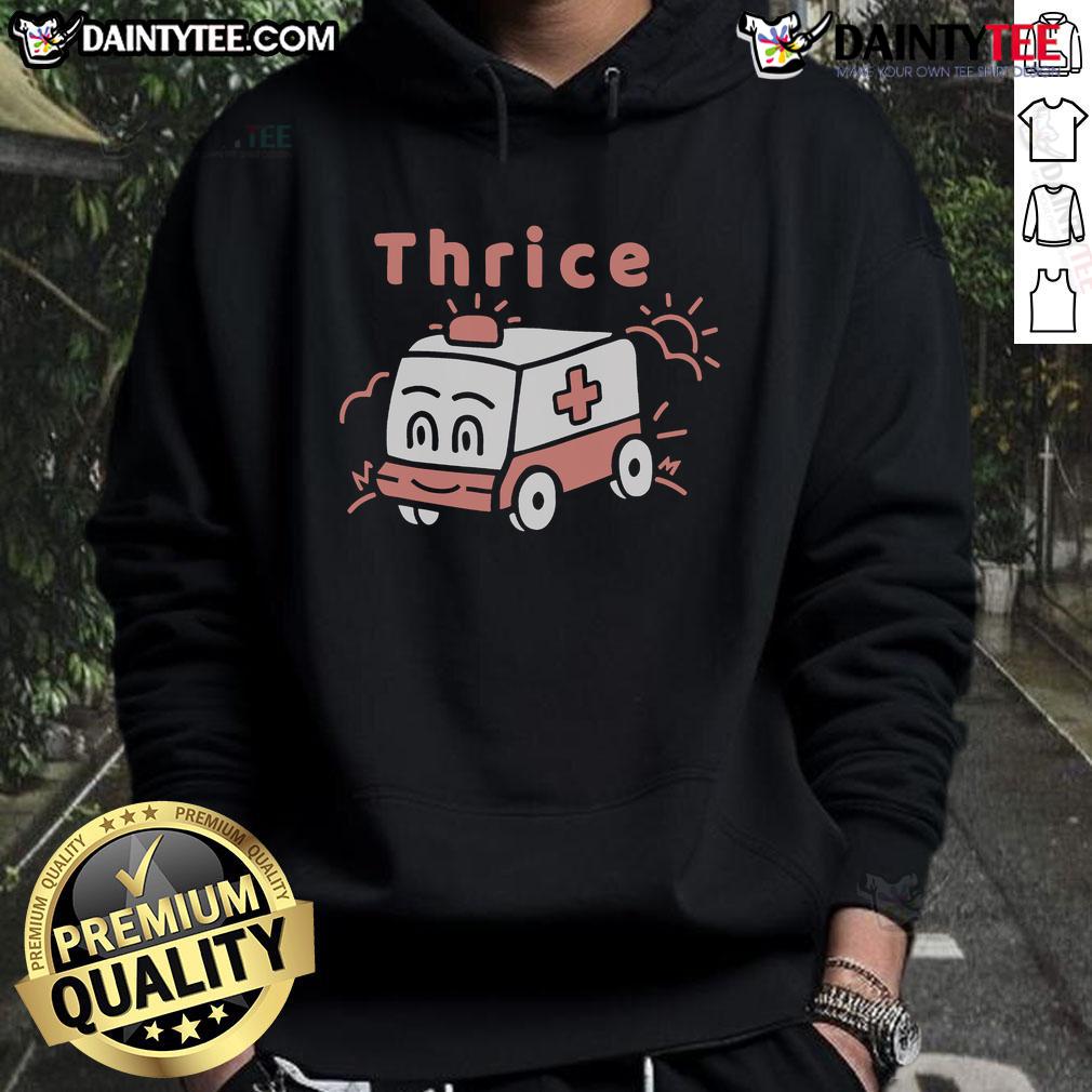Funny Thrice Ambulance hoodie featuring a playful graphic design, perfect for casual wear and humor lovers.