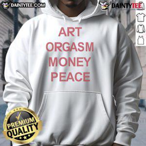 Good Art Orgasm Money Peace Hoodie featuring a vibrant graphic design and cozy fit, perfect for art enthusiasts.