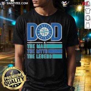 Good Dad Seattle Mariners T-Shirt featuring 'The Man The Myth The Legend' design, perfect for baseball fans and fathers.
