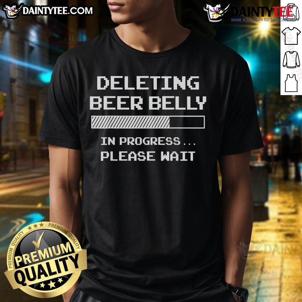 Good Deleting Beer Belly T-Shirt with a humorous loading bar graphic, perfect for fitness enthusiasts and beer lovers.