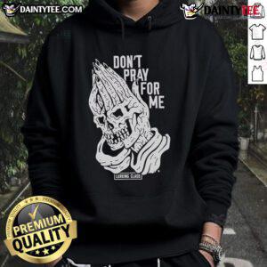 Good Don't Pray For Me Lurking Class Hoodie in black, featuring bold graphic design and comfortable fit for casual wear.
