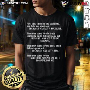 Good First They Came For The Socialists No One Left To Speak Poem T-Shirt featuring a powerful anti-censorship message.