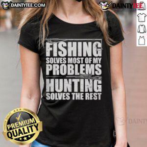 Good Fishing Solves Most Of My Problems Ladies Tee - stylish women's shirt featuring a fishing-themed graphic design.