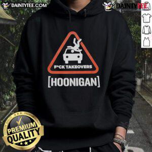 Alt Text: Good Hoonigan Fuck Takeovers Hoon Responsibly Hoodie in black, featuring bold graphics and a comfortable fit.