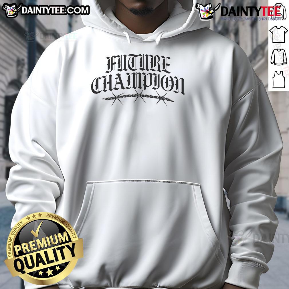 Alt Text: Good Michael Morales Future Champion Barbed Wire Hoodie featuring a stylish design perfect for MMA fans.